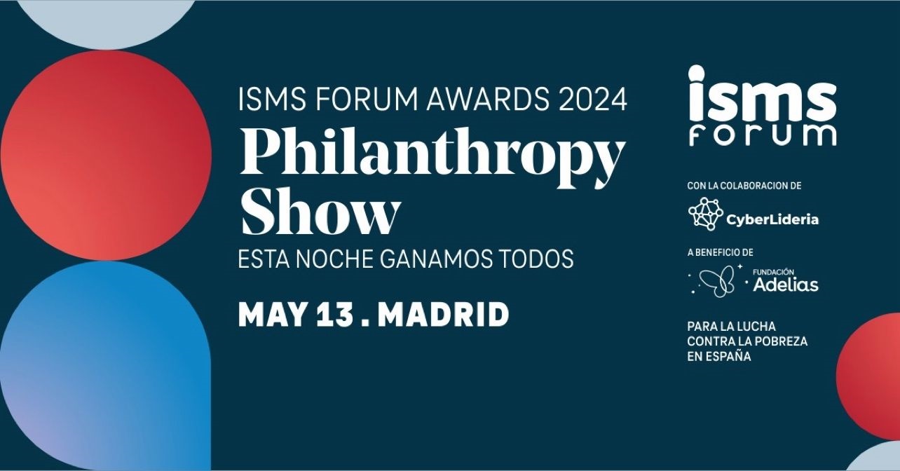 CyberLideria y Fundación Adelias, grandes protagonistas de la I Gala de Premios Solidarios de ISMS Forum