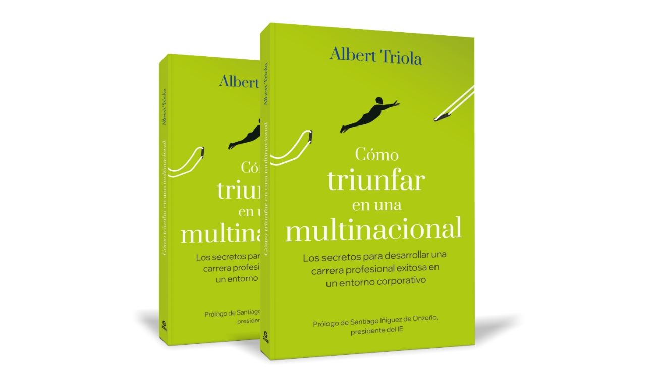 Lectura recomendada: «Cómo triunfar en una multinacional» de Albert Triola