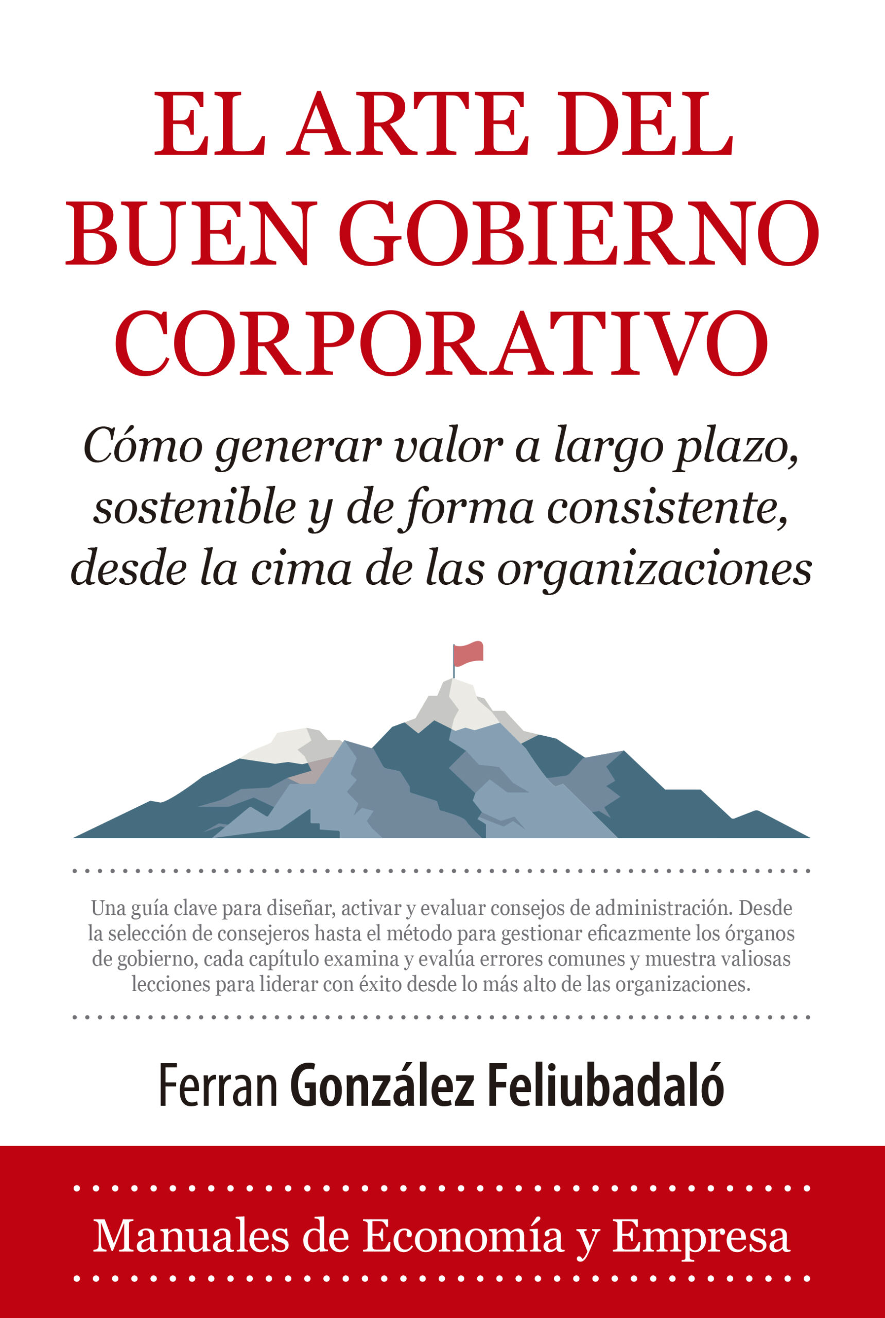 Lectura recomendada: «El arte del buen gobierno corporativo» de Ferran González Feliubadaló