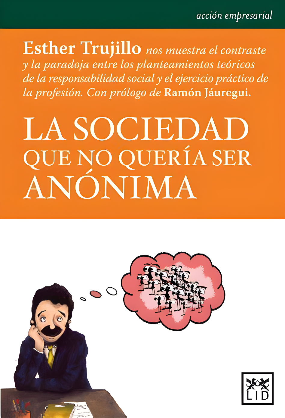 Lectura recomendada: «La sociedad que no quería ser anónima» de Esther Trujillo