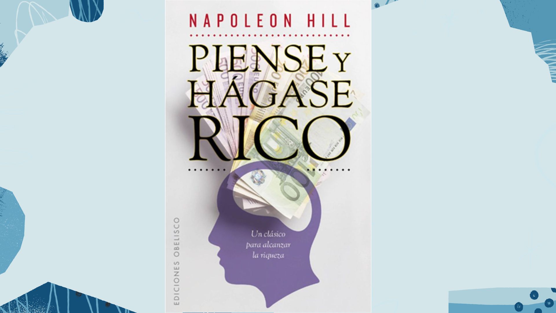 Lectura recomendada: Piense y hágase rico de Napoleón Hill