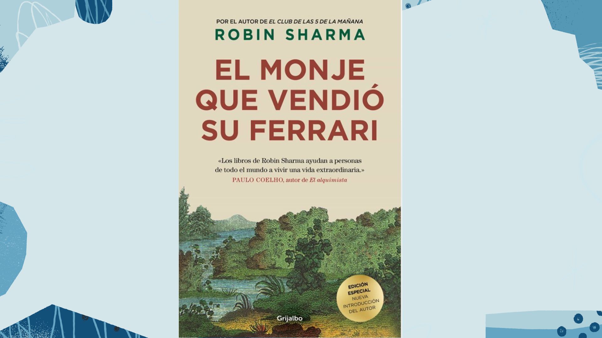 Lectura recomendada: El monje que vendió su Ferrari de Robin Sharma