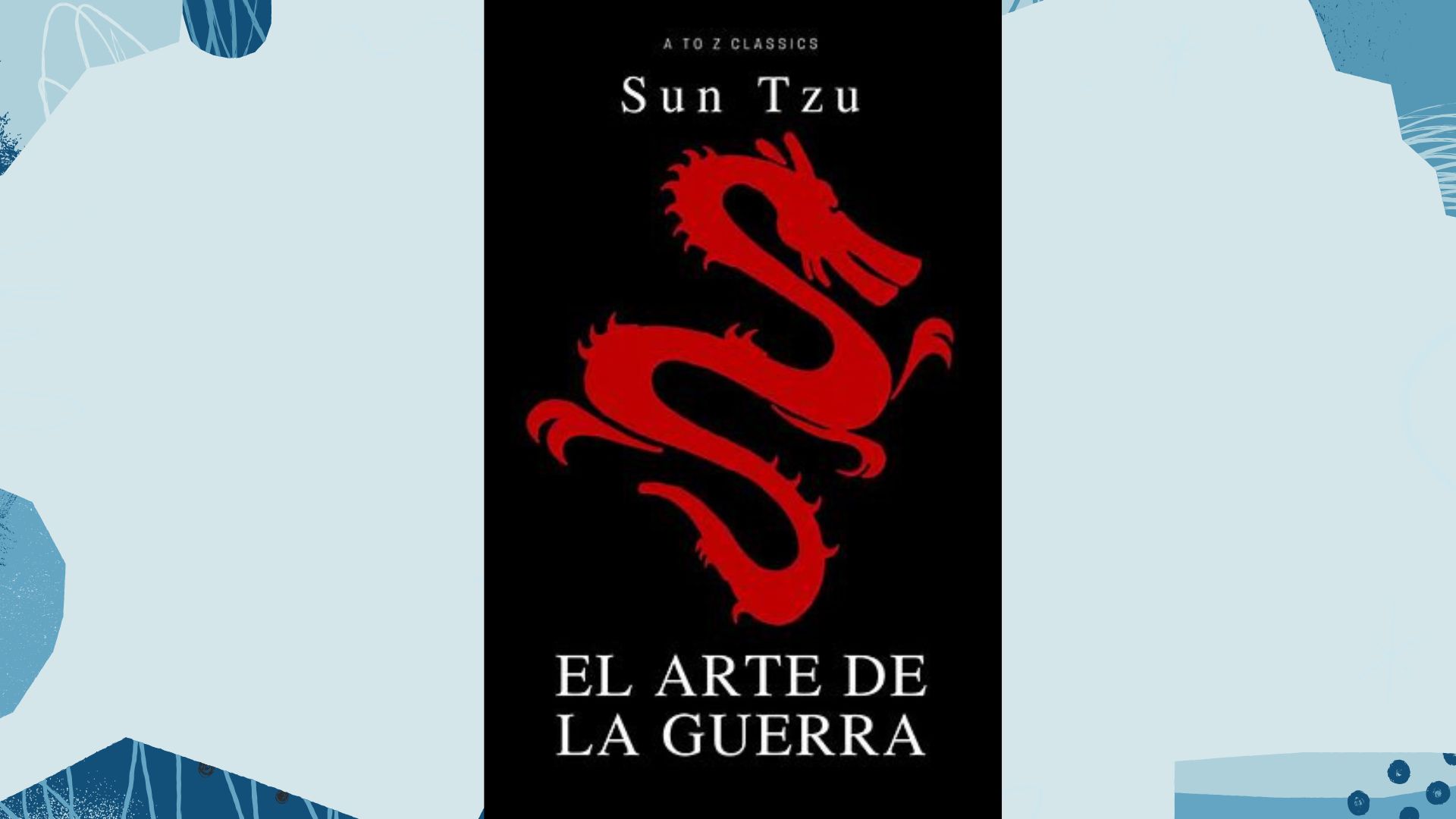 Lectura recomendada: El Arte de la Guerra de Sun Tzu