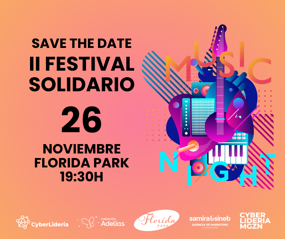 CyberLideria y Fundación Adelias dan la bienvenida al II Festival Solidario