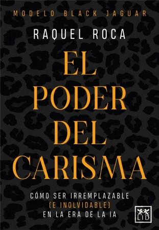 Lectura Recomendada: El poder del carisma: Modelo Black Jaguar para destacarte en la era de la IA