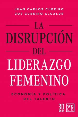 Lectura recomendada: La revolución del liderazgo femenino, Economía y Política del Talento