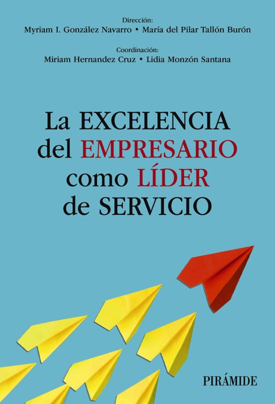 Lectura Recomendada: La excelencia del empresario como líder de servicio