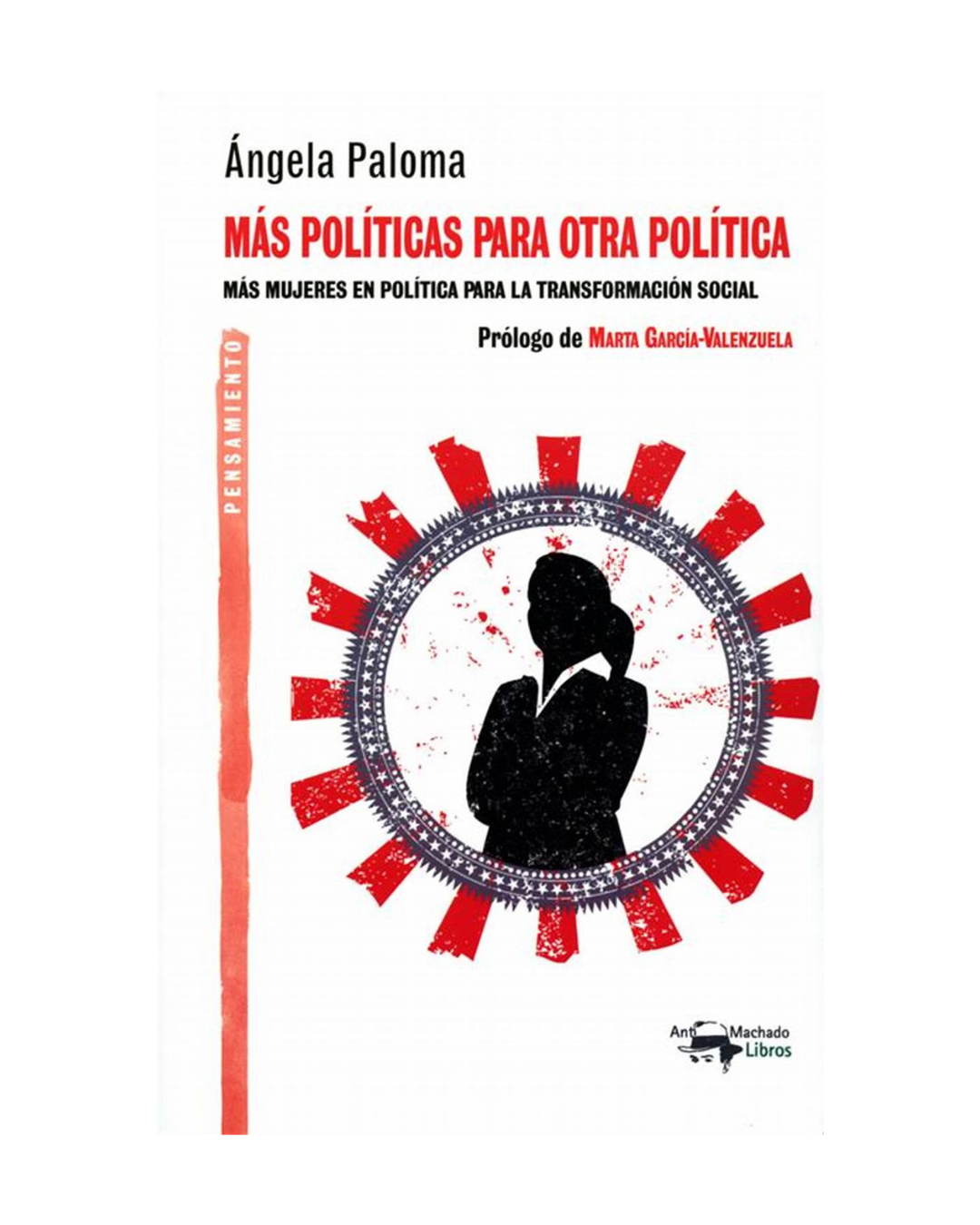 Lectura Recomendada: Más Políticas Para Otra Política: Más Mujeres en Política para la Transformación Social