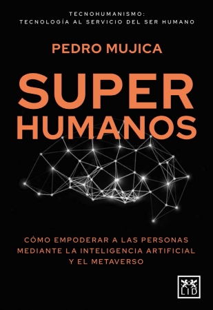 Lectura Recomendada: Superhumanos de Pedro Mujica