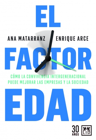 Lectura Recomendada: El factor de la Edad, de Ana Matarranz y Enrique Arce