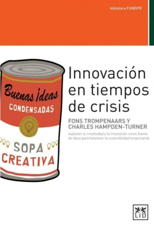 Lectura Recomendada: Innovación en tiempos de crisis de Fons Trompenaars y Charles Hampden-Turne