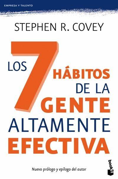 Lectura Recomendada: Los 7 hábitos de la gente altamente efectiva de Stephen R. Covey
