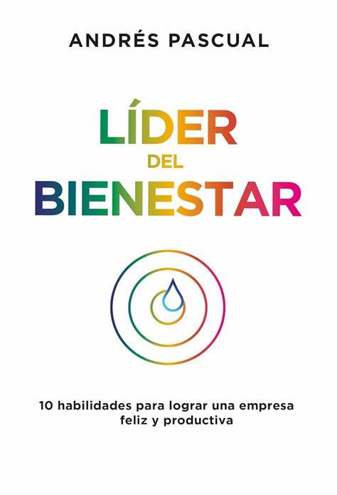Lectura Recomendada: Líder del Bienestar de Andrés Pascual