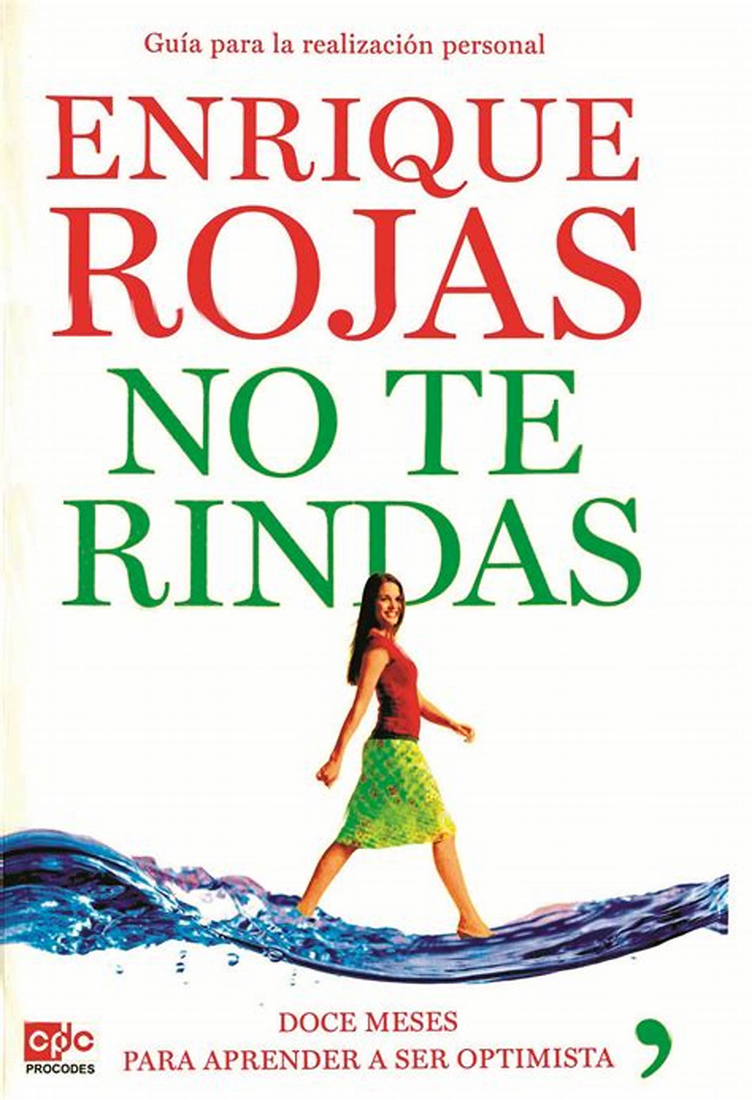 Lectura Recomendada: «No te Rindas» de Enrique Rojas.