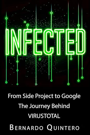 Lectura Recomendada: Infected: From Side Project to Google por Bernardo Quintero