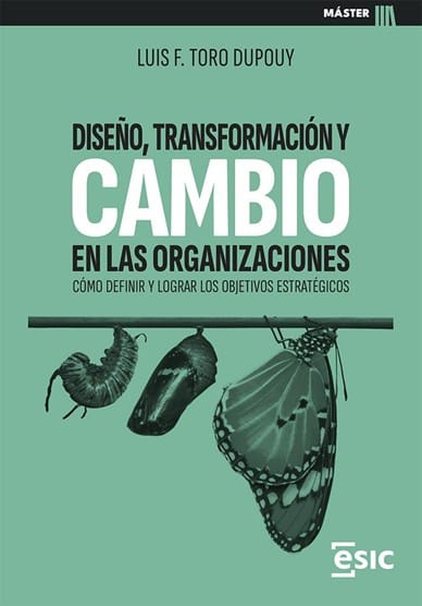 Lectura recomendada: Diseño, Transformación y Cambio en las organizaciones