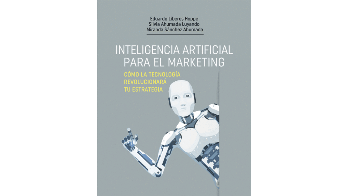 Lectura recomendada: «Inteligencia Artificial para el Marketing»