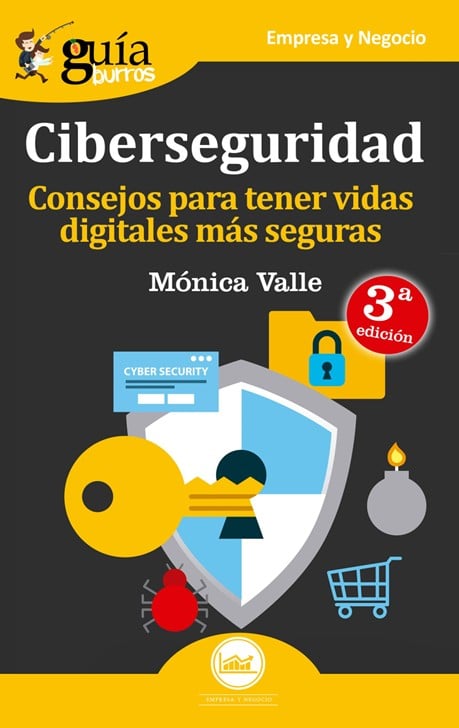 Lectura recomendada: «Ciberseguridad: Consejos para protegerse en el mundo digital»