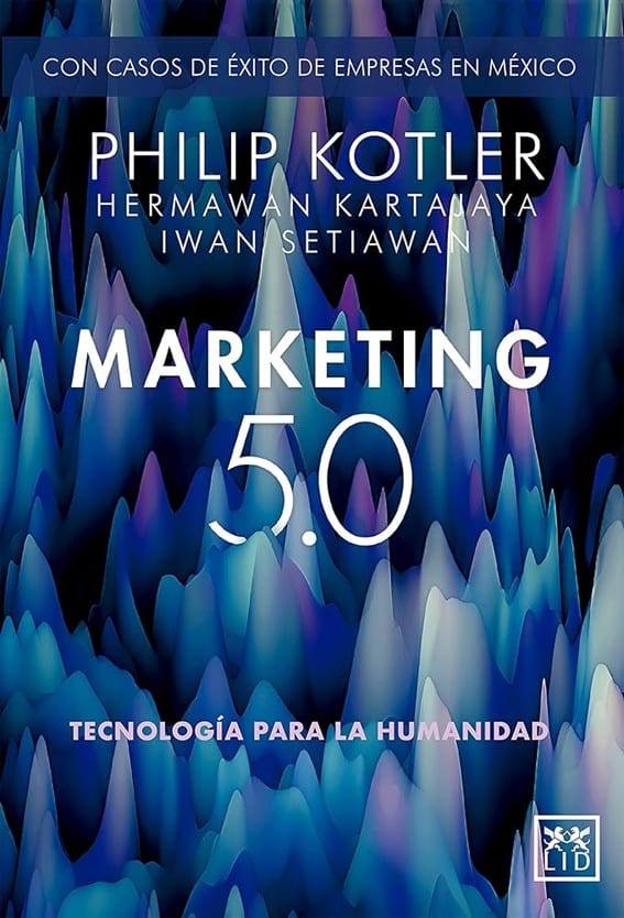 Lectura recomendada: «Marketing 5.0: Tecnología para la humanidad»