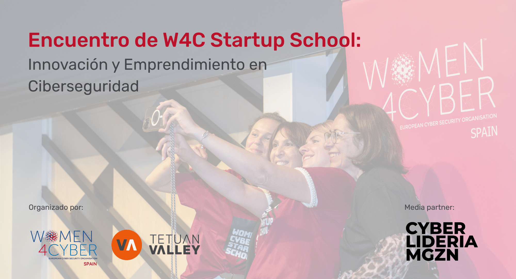 Encuentro W4C Startup School: Innovación y Emprendimiento en Ciberseguridad