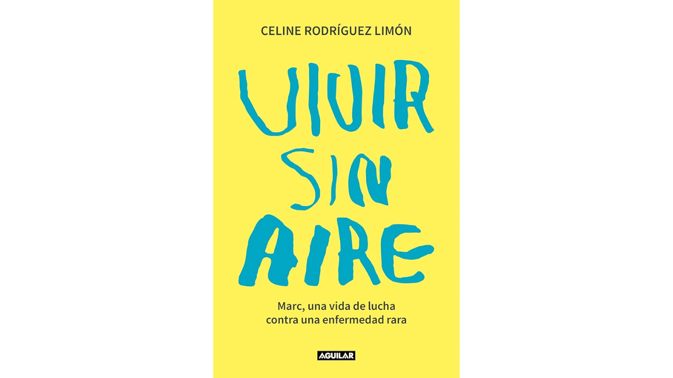 Lectura recomendada: Vivir sin aire: Marc, una vida de lucha contra una enfermedad rara