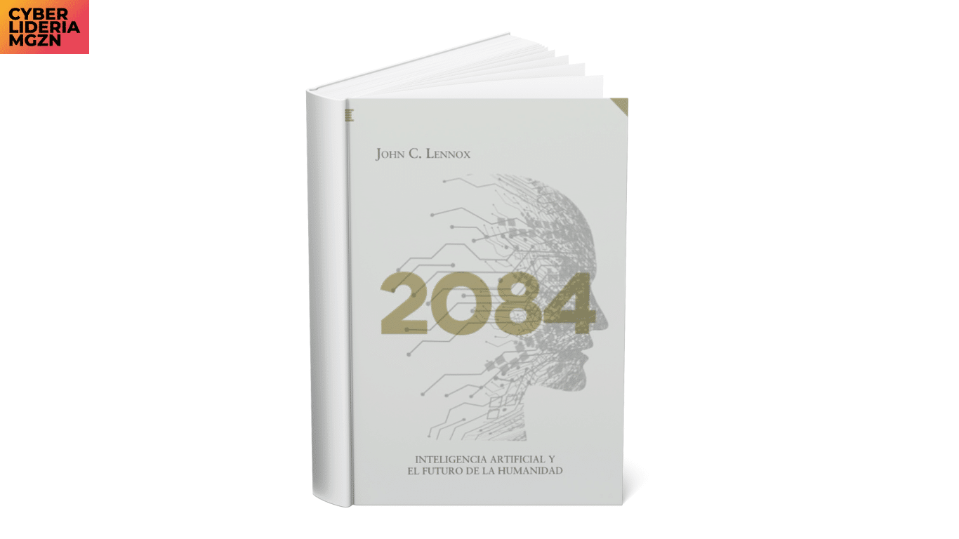 Lectura recomendada: 2084: Inteligencia artificial y el futuro de la humanidad