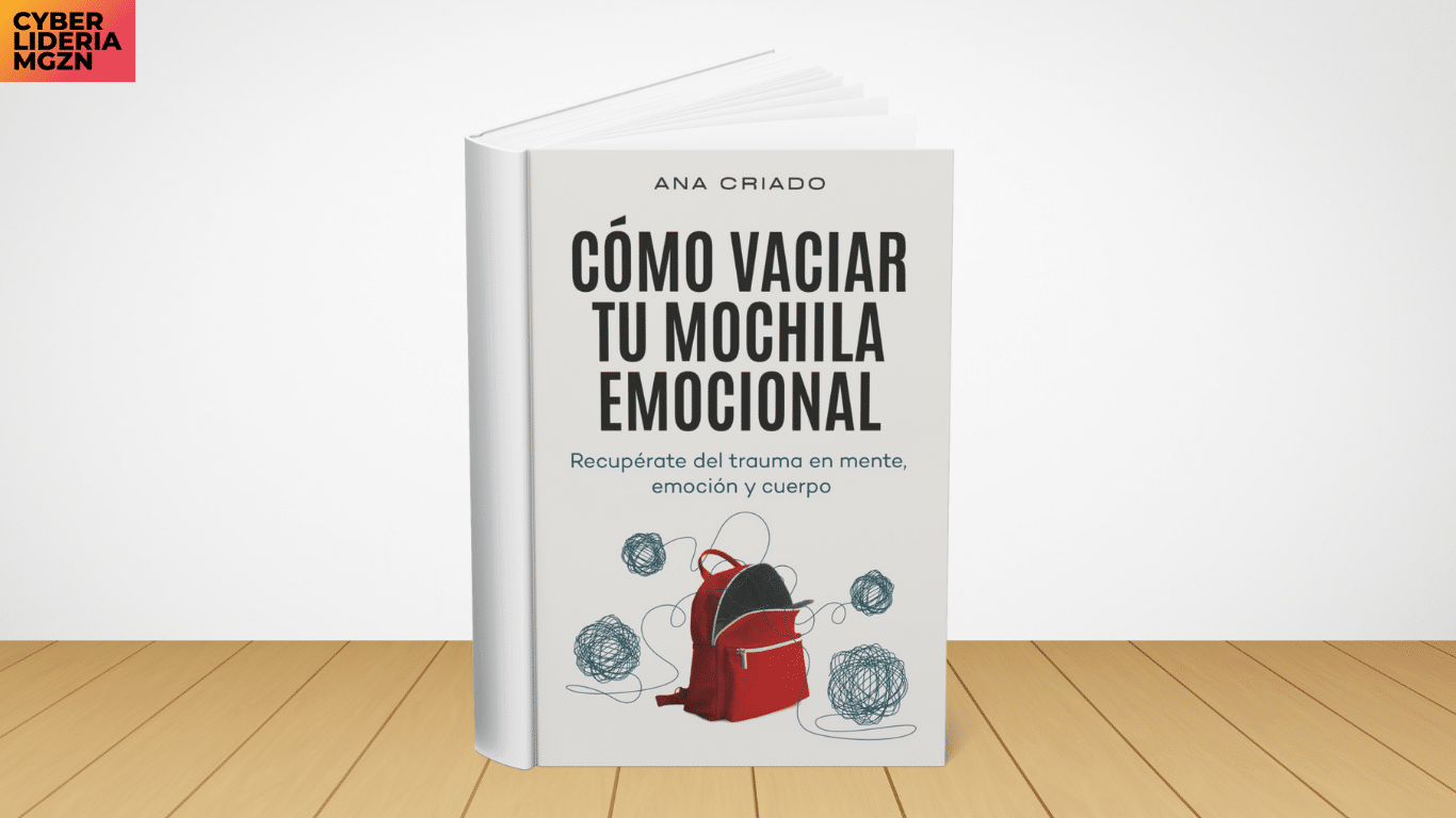 Lectura recomendada. Cómo vaciar tu mochila emocional: Recupérate del trauma en mente, emoción y cuerpo 