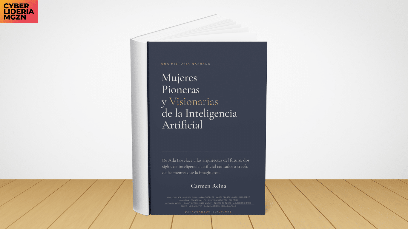 Lectura recomendada: Mujeres Pioneras y Visionarias de la Inteligencia Artificial
